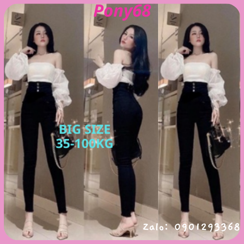 Quần jean nữ lưng cao bigsize 35 -95kg Skinny Co giãn 4 chiều cạp cao 3 khuy, Chất đẹp loại 1 PONY68
