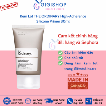 Kem Lót The Ordinary High-Adherence Silicone Primer 30ml [Bill Mỹ]