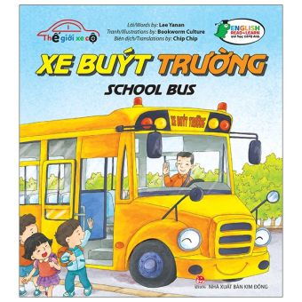 Fahasa - Thế Giới Xe Cộ: Xe Buýt Trường - School Bus
