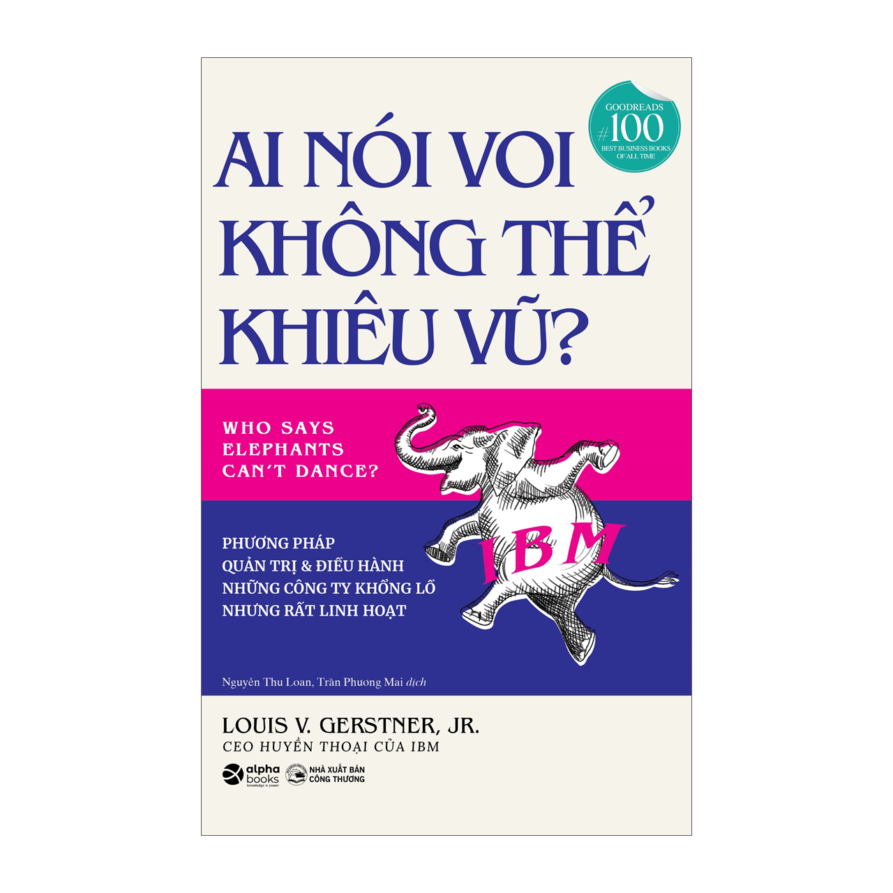 Sách - ai nói voi không thể khiêu vũ 199k