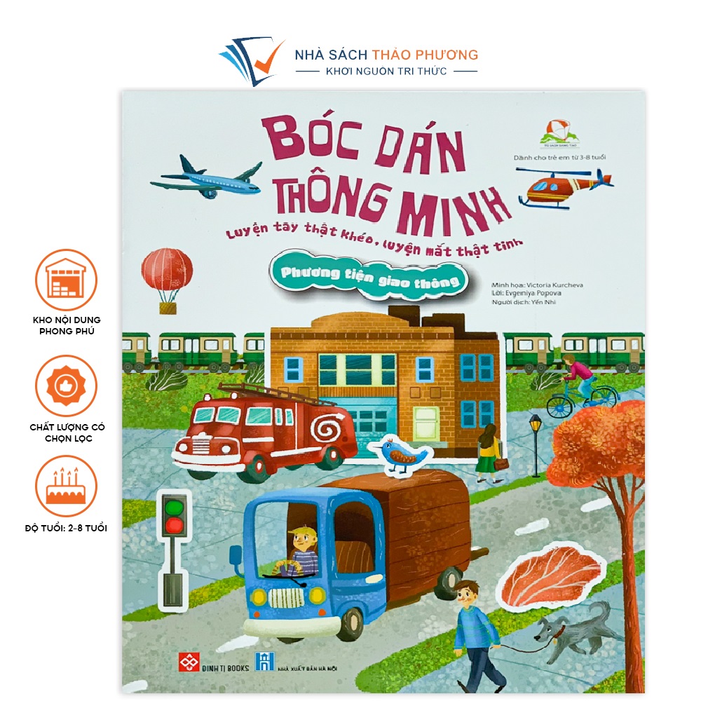 Sách Bóc dán thông minh-Luyện tay thật khéo, luyện mắt thật tinh-vừa học vừa chơi và khám phá thế giới xung quanh bằng những miếng dán hình sặc sỡ, sinh động-ThaoPhuongBooks