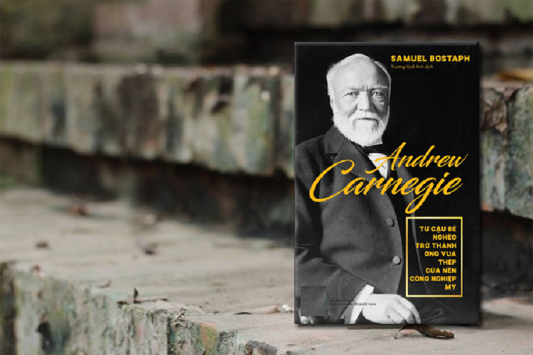 Andrew Carnegie – Từ Cậu Bé Nghèo Trở Thành Ông Vua Thép Của Nền Công Nghiệp Mỹ