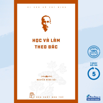 Sách – Di Sản Hồ Chí Minh - Học Và Làm Theo Bác (TRẺ) – Newshop