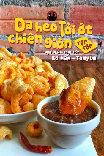 DA HEO TỎI ỚT CHIÊN GIÒN RỘP RỘP - ĐẬM VỊ HAI LOẠI SỐT BƠ MẮM - TOMYUM