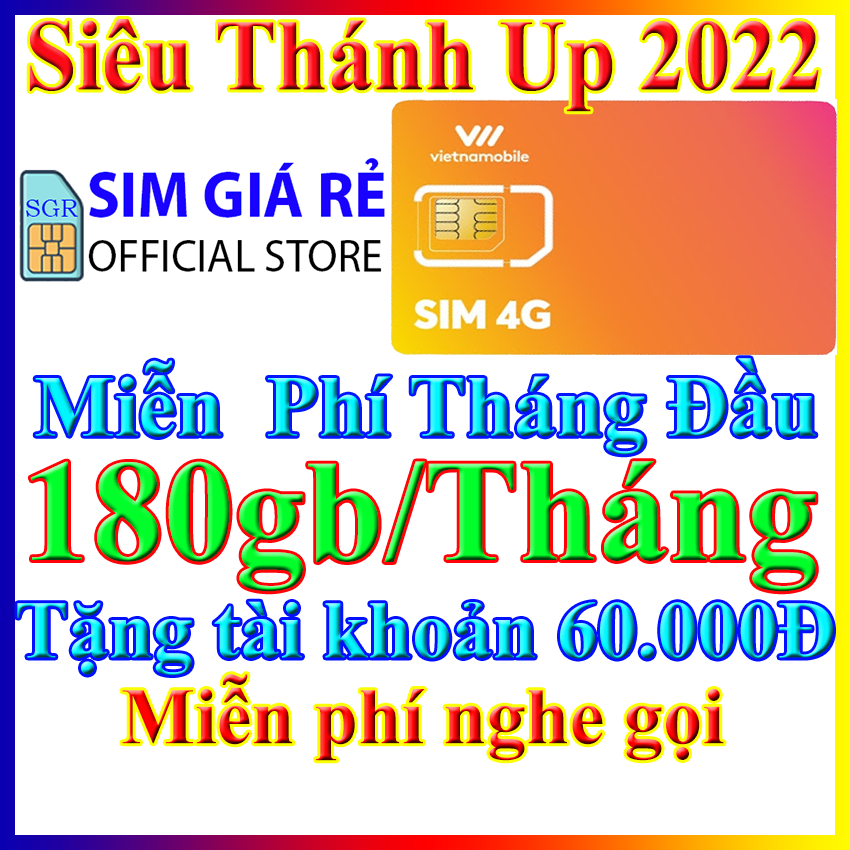 FREESHIP - CHƯA KÍCH HOẠT. Sim 4G Vietnamobile Siêu Thánh Up có 6GB/ngày 180GB/Tháng và tặng 60.000đ - Đã có sẵn miễn phí sẵn tháng đầu + Nghe Gọi Nội Mạng Miễn Phí - Shop Sim Giá Rẻ