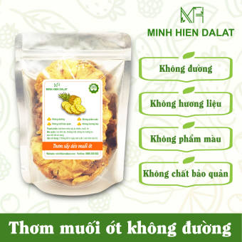 Thơm sấy muối ớt hoàn toàn không đường - Khóm sấy - Dứa sấy vị tự nhiên, ít ngọt.Minh Hiền Đà Lạt.