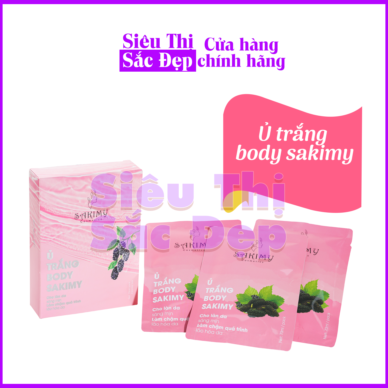Hộp Ủ trắng body SAKIMY cho làn da sáng mịn, làm chậm quá trình lão hóa da (Chính hãng)