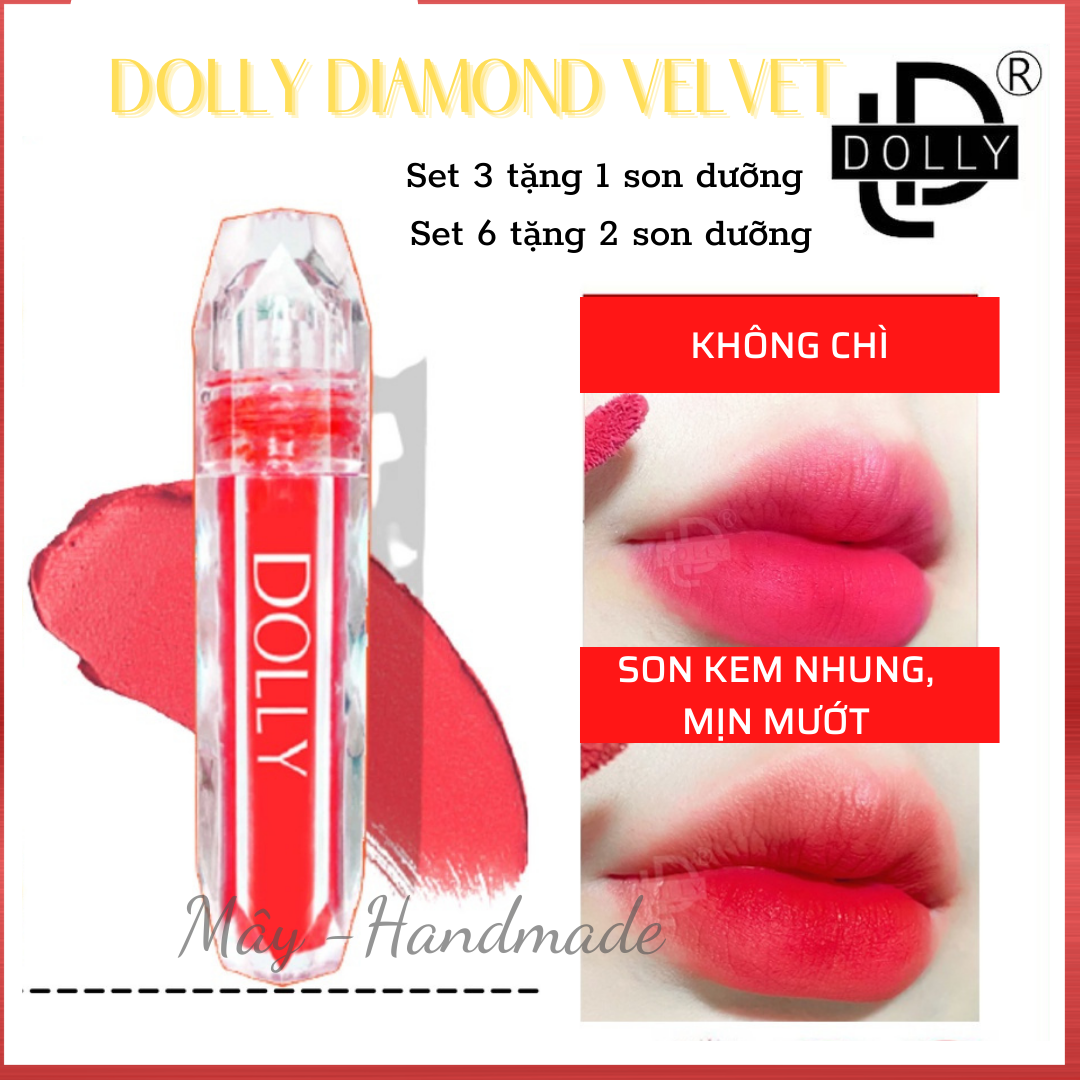 Son Dolly chính hãng Son kem nhung Dolly Diamond mua 2 tặng 1 son dưỡng mua 4 tặng 2 son dưỡng