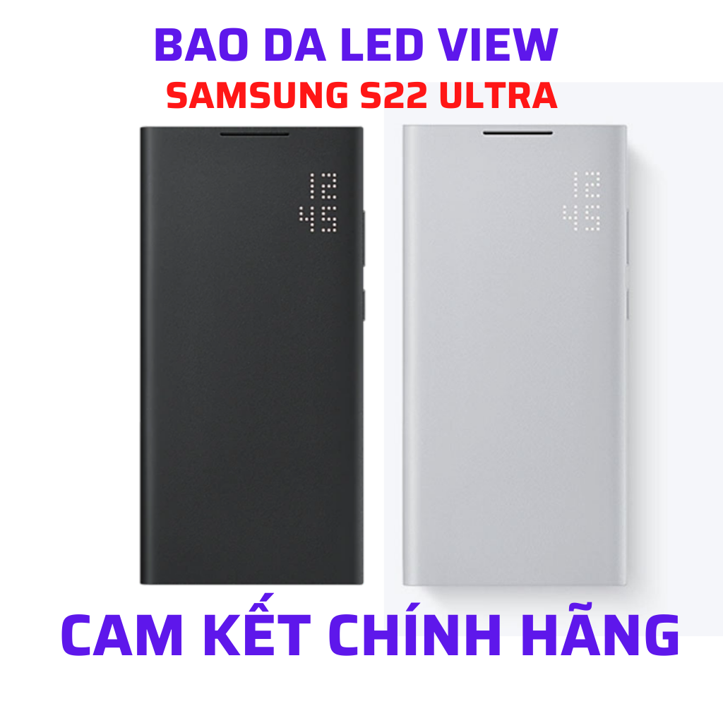 Bao da Led View Samsung Galaxy S22 Ultra màn hình Led thông báo ngăn đựng thẻ tiện dụng