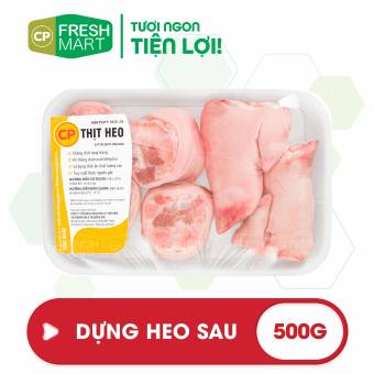 Dựng heo sau CP Fresh Mart 500g Thịt heo CP Dựng heo CP tươi mới mỗi ngày
