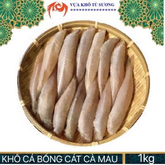 1kg KHÔ CÁ BỐNG CÁT BIỂN ĐẶC SẢN CÀ MAU-VỰA KHÔ TÚ SƯƠNG