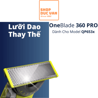 Philips Norelco OneBlade 360 Pro Face Replacement Blades For QP6531 [ Shop Duc Van ]