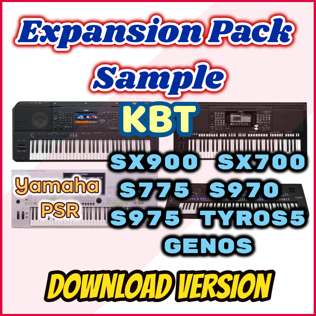 Bộ sample kbt dành cho các dòng đàn yamaha psr-sx9 sx7 s775 s970 s975 tyros 5 genos - download version