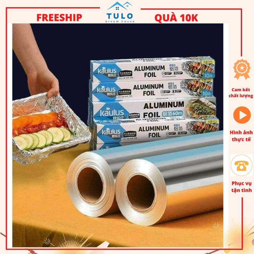 Cuộn giấy bạc nướng nhôm 10 mét KAULUS bọc thực phẩm dùng cho nồi chiên không dầu, lò nướng