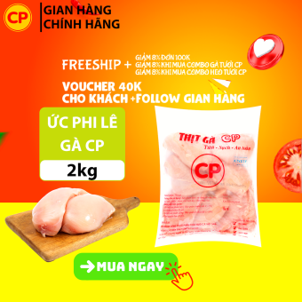 Ức gà tươi CP 2kg - thịt gà cp tươi sạch