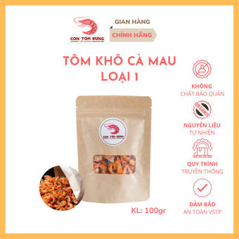 Tôm khô loại 1 Con Tôm Rừng 100g
