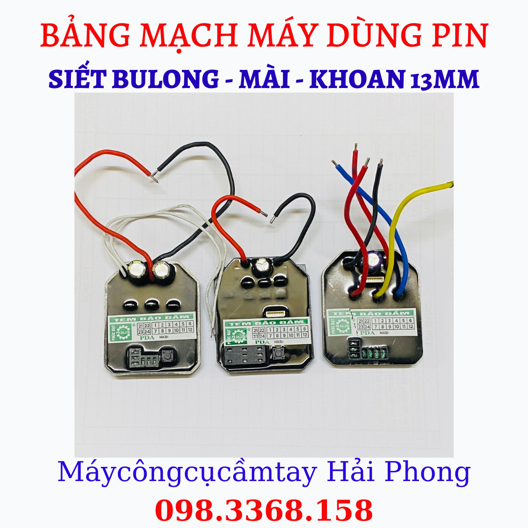 BẢNG MẠCH MÁY DÙNG PIN 21V DC /198VF : MÁY SIẾT MỞ BULONG / KHOAN PIN 13MM / MÁY MÀI ( MKT, HTC, DE.WATT, DEKTON, TOTAL, ...)