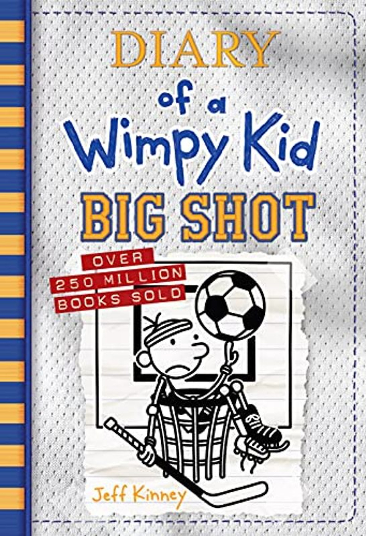 Diary of a wimpy kid : big shot hardback
