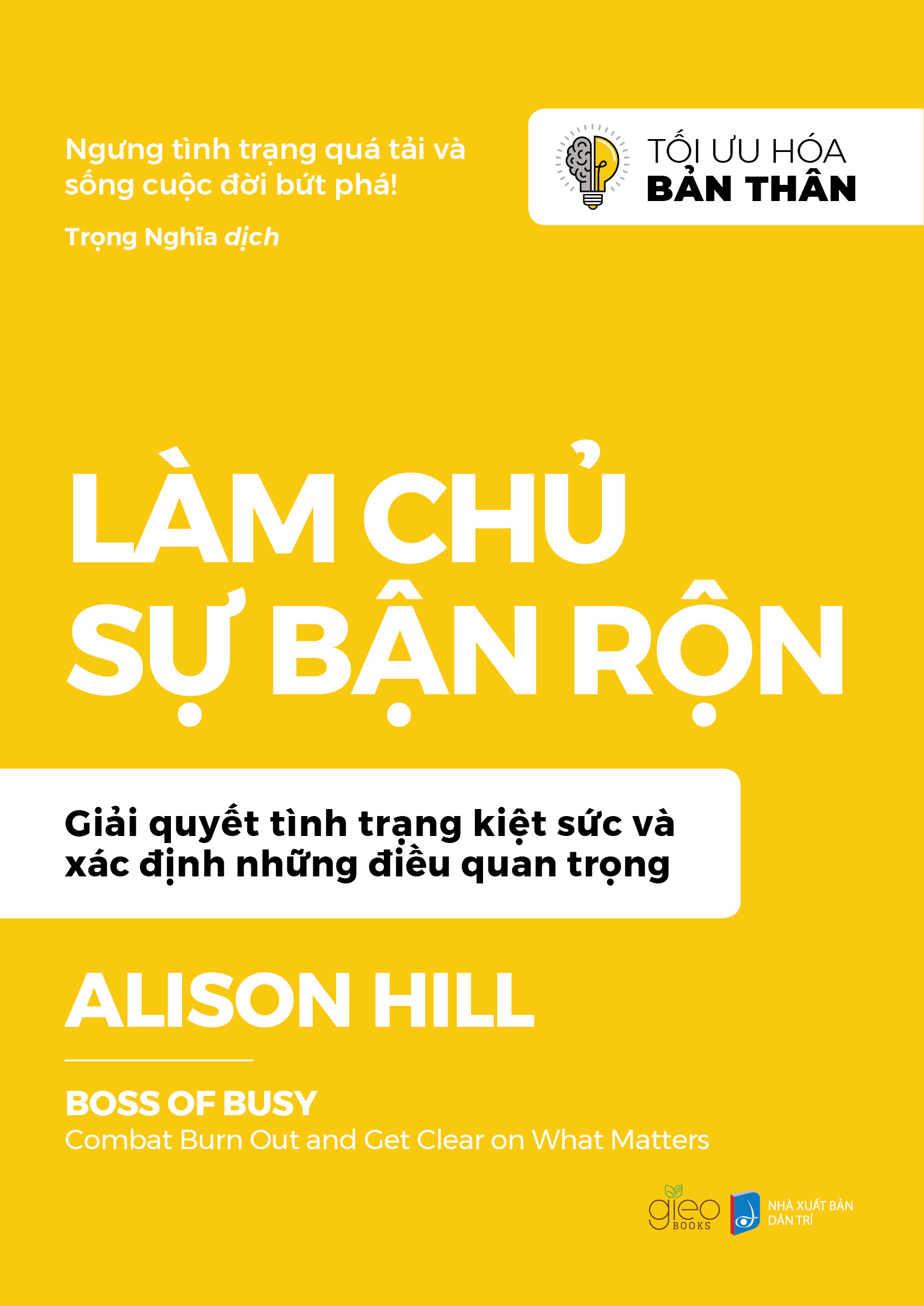 Sách - Làm Chủ Sự Bận Rộn - giải quyết tình trạng kiệt sức và xác định những điều quan trọng