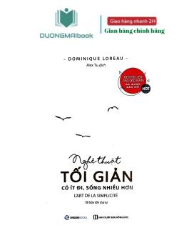 Sách- Nghệ thuật tối giản, có ít đi sống nhiều hơn- Dominique Loreau