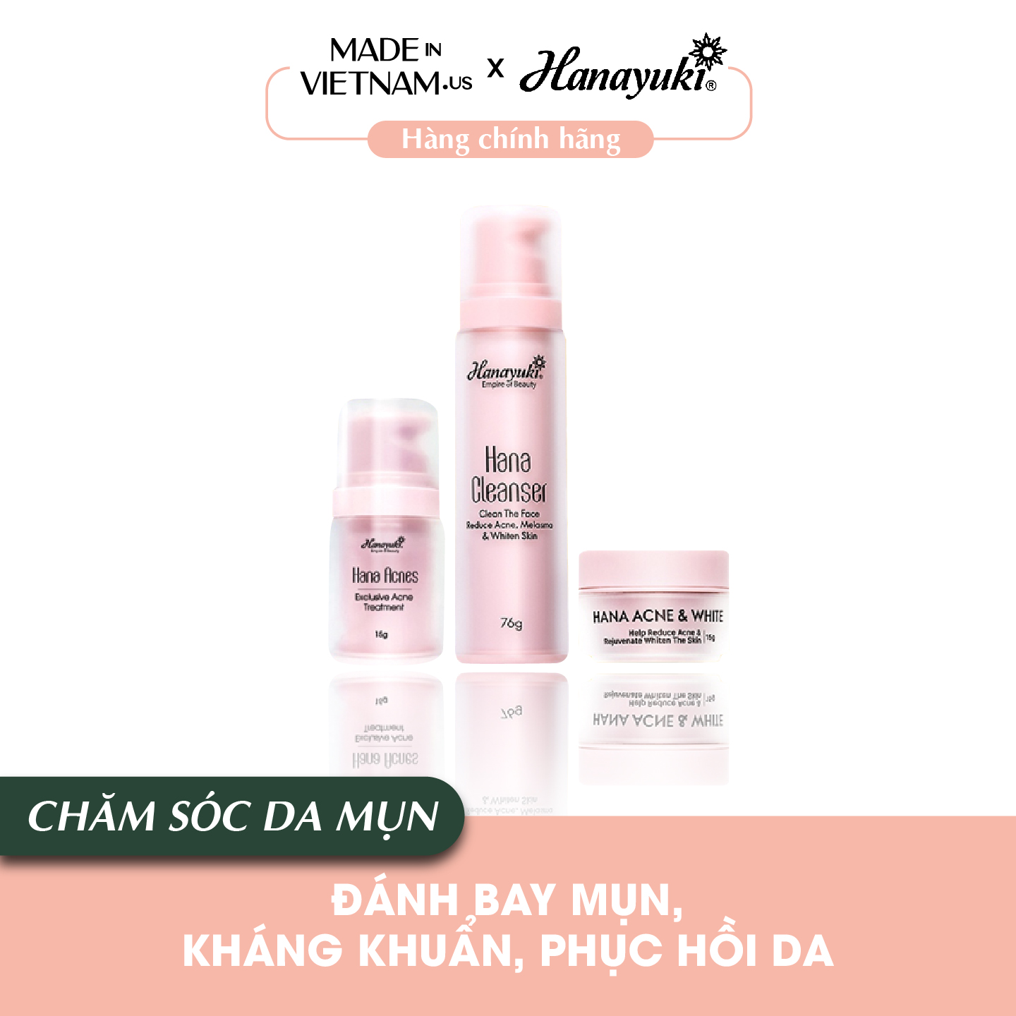 Bộ 3 xóa mụn hanayuki: sữa rửa mặt hana cleanser; serum trị mụn hana acnes serum; kem trị thâm mụn hana acne & white