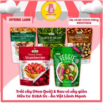 Trái Cây (Hoa Quả) & Rau Củ Sấy Giòn DJ&A Úc - Đậu Xanh, Dâu Tây, Các Loại Nấm Bào Ngư, Đông Cô , Rau Củ Quả Mix Ăn Liền