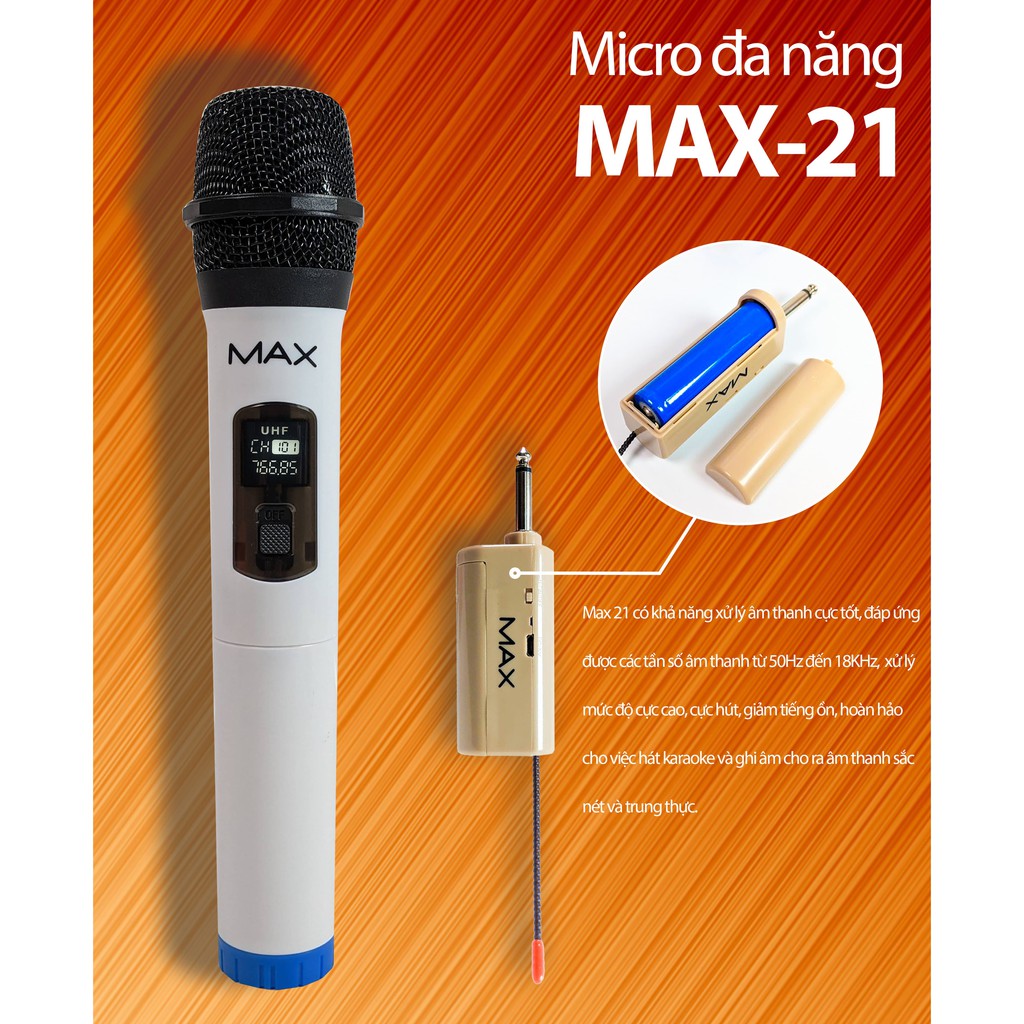 Micro max21 không dây được trang bị công nghệ chống hú rít- tiếng ồn -cho tiếng ca -ghi âm -cho ra âm thanh sắc nét và trung thực.