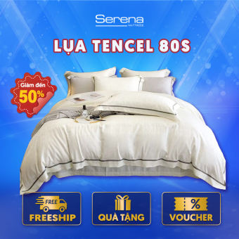 Drap Trải Giường 5 Món Lụa Tencel 80s SERENA Chính Hãng Chuẩn Khách Sạn 5 Sao Bộ Chăn Ga Ra Drap Gối Mền Nệm Niệm Đệm 5 Món Phi Lụa Tencel Trải Phủ Bọc Giường Mát Lạnh Sang Trọng Cao Cấp