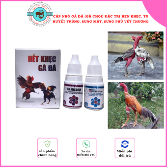 Cặp Nhỏ Đặc Trị Hen Khẹc, Khò Khè, Sưng Mặt Gà Đá (Gà Chọi), Tăng Lực, Hồi Sức Cho Gà Đá Khẹc Gà Đá