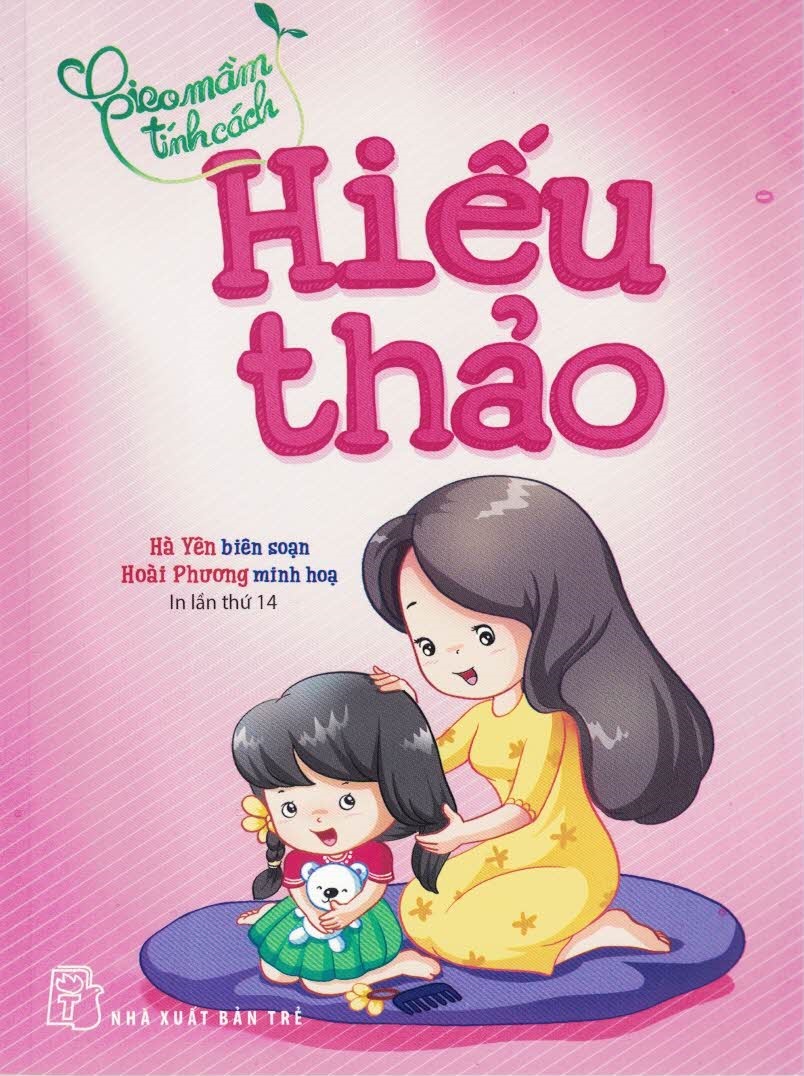 Gieo mầm tính cách - Hiếu thảo