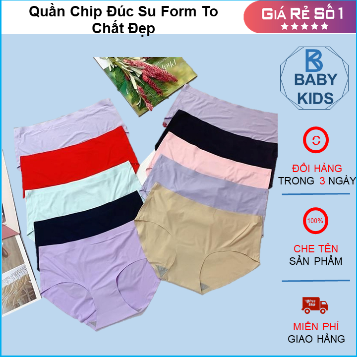 Bán sỉ quần chip đúc su form to chất đẹp