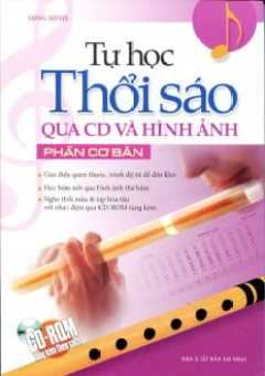 Fahasa - Tự Học Thổi Sáo Qua CD Và Hình Ảnh Phần Cơ Bản (Kèm CD)