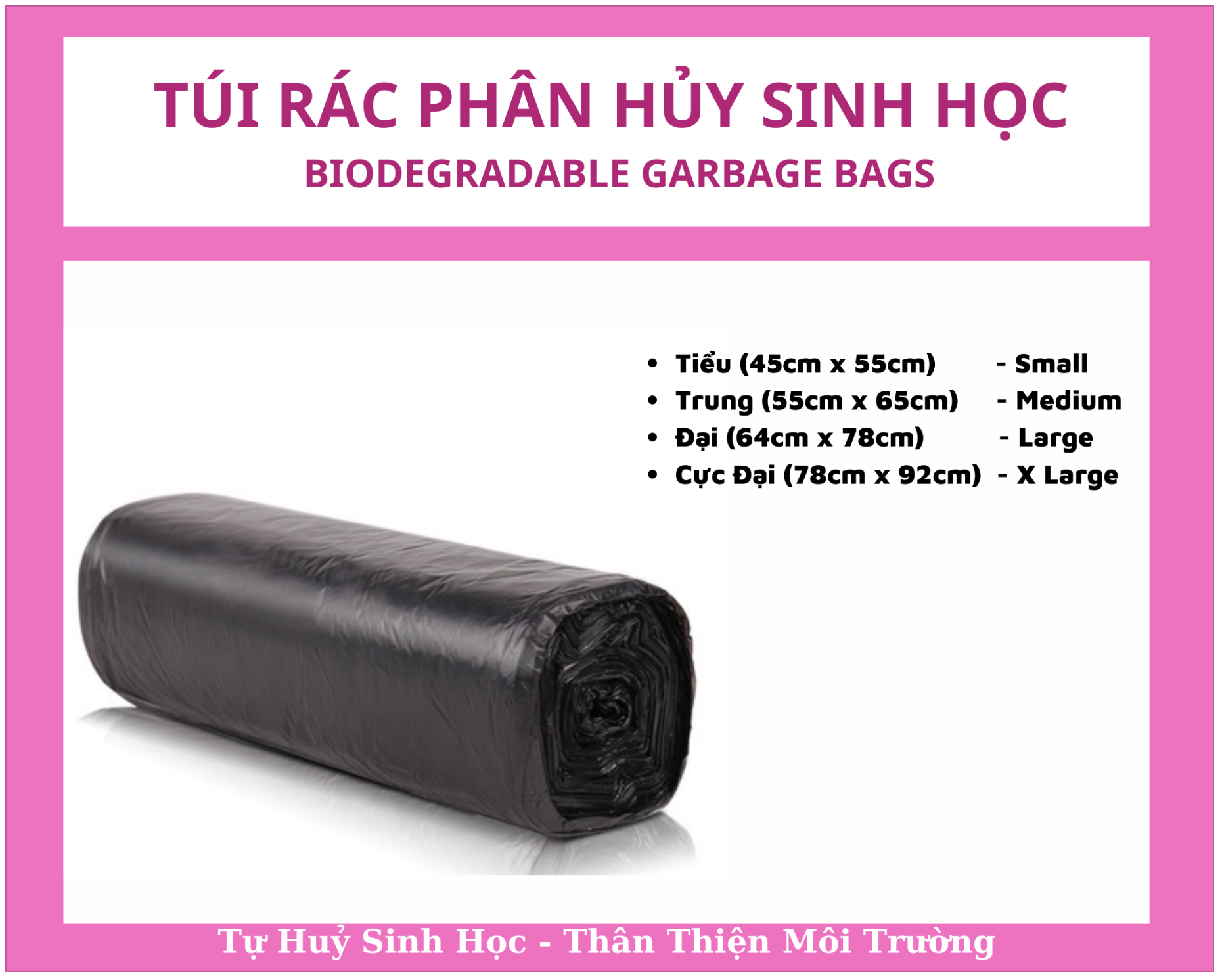 1 Cuộn Túi Đựng Rác Tự Phân Hủy Sinh Học - Đủ Size / 1 Roll Of Bio-degradable Garbage Bags - Full Size options.