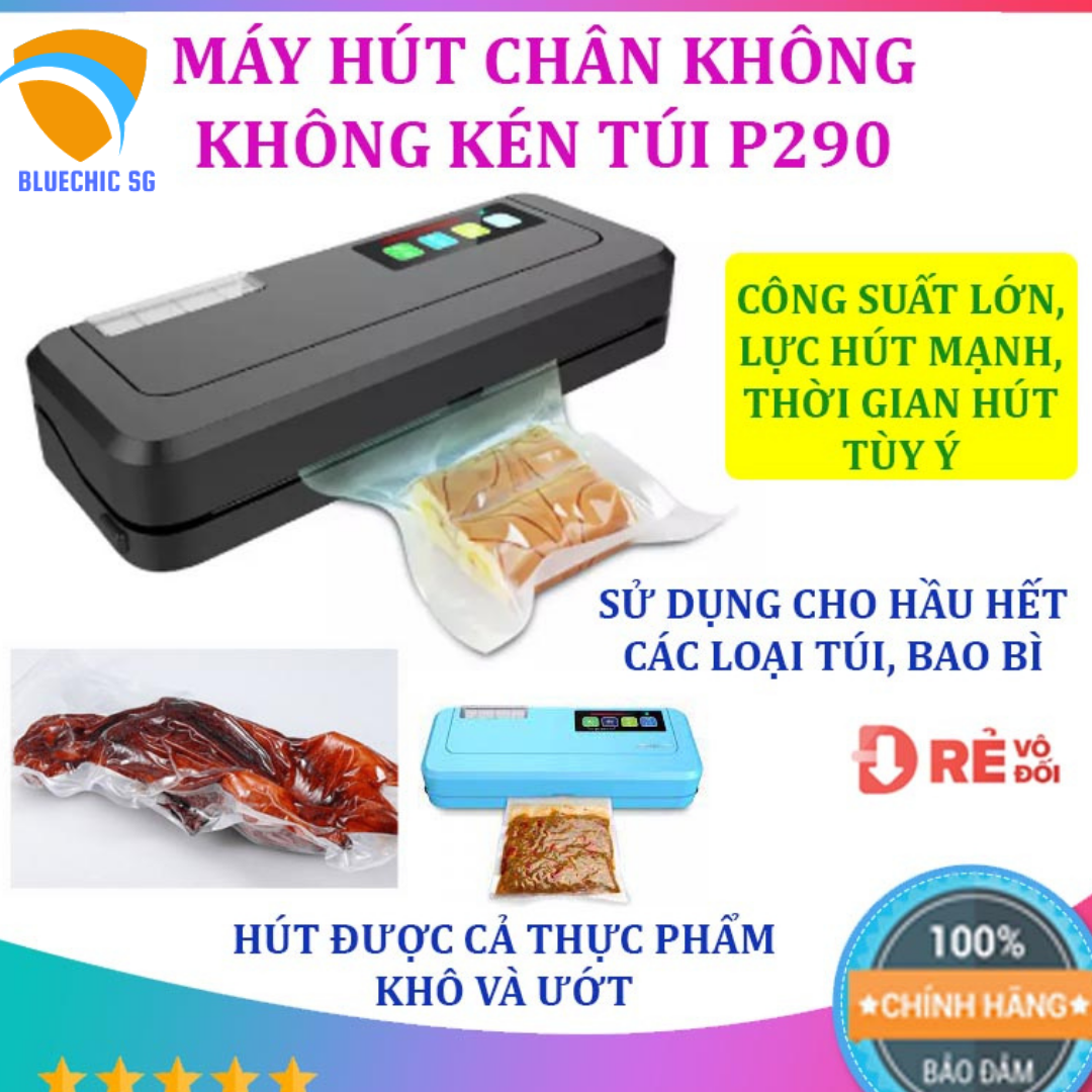 [tặng 10 túi]Máy hút chân không công suất lớn p290, máy hút chân không không kén túi, Hút khỏe Kiêm Hàn Miệng Túi - Phiên Bản Mới không kén túi- loại máy hút chân không gia đình nên mua TẠI BLUECHIC SG