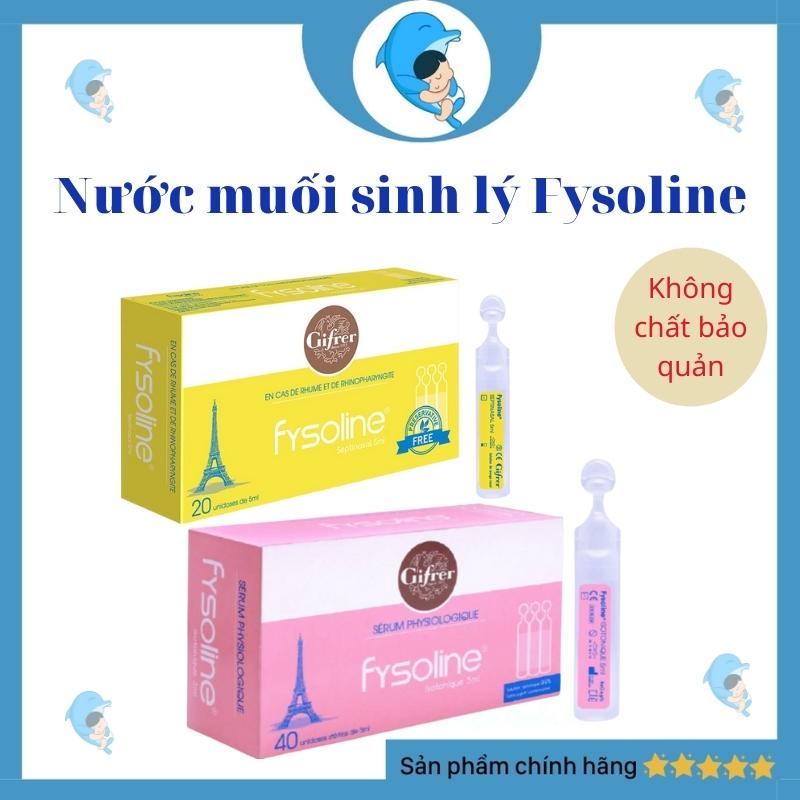 Nước muối sinh lý Fysoline, nước muối sinh lý Pháp giúp vệ sinh mắt mũi miệng cho bé