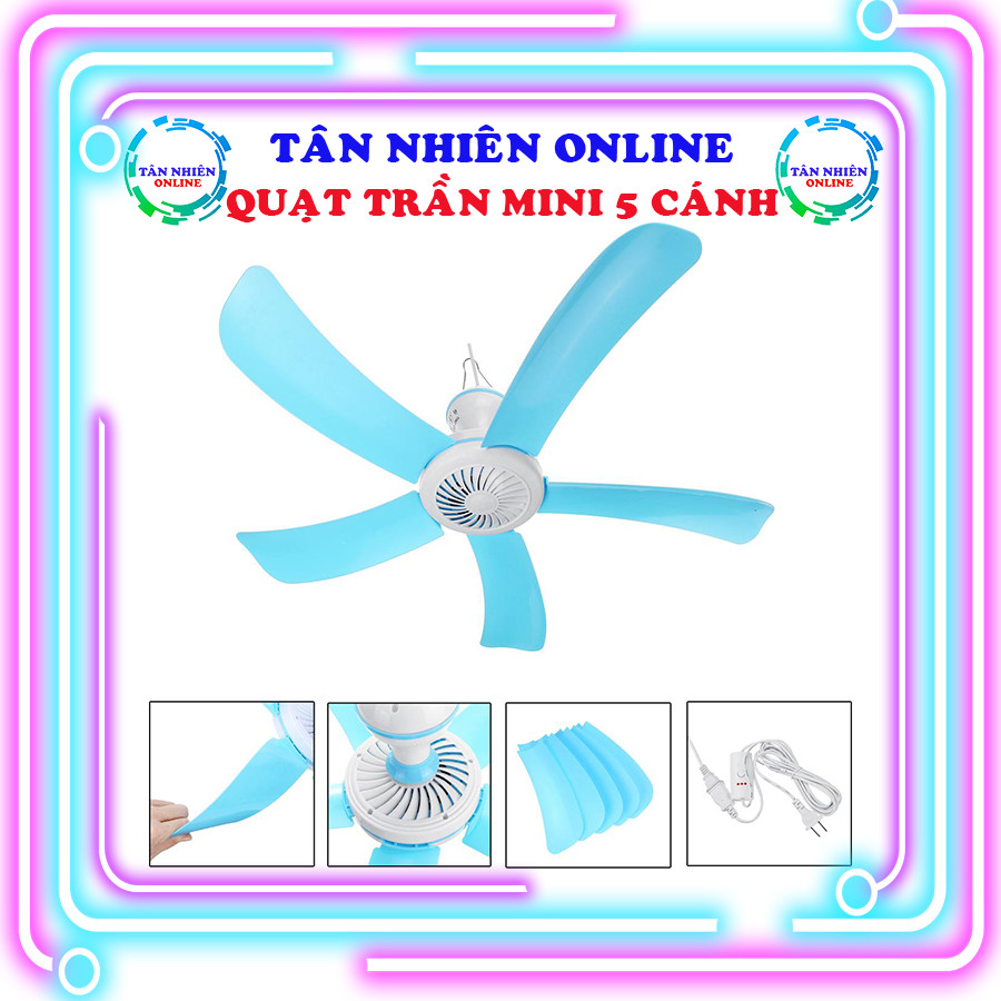 [Hỏa tốc] Quạt trần mini 5 cánh mang tới sự tươi mát cho mùa hè nóng nực, tân nhiên online