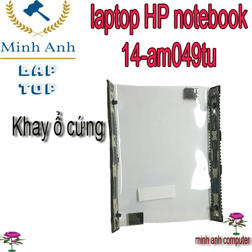 Khay nắp ổ cứng HDD laptop HP notebook 14-am049tu