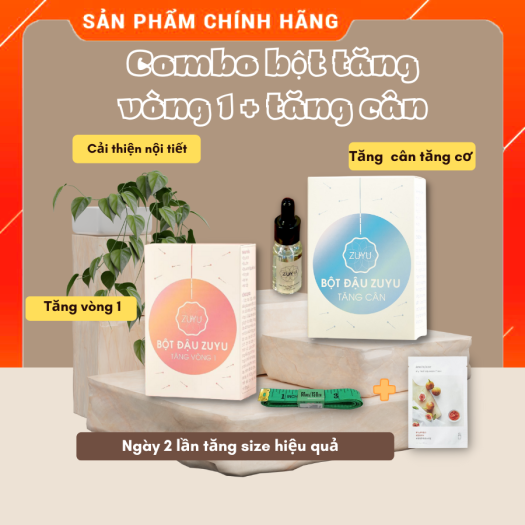 Combo Bột Tăng Cân + Bột Tăng Vòng 1 ZuYu (Tặng Tinh dầu massage V1 + THƯỚC ĐO)