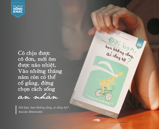 Đời Bạn, Bạn Không Sống Ai Sống Hộ?