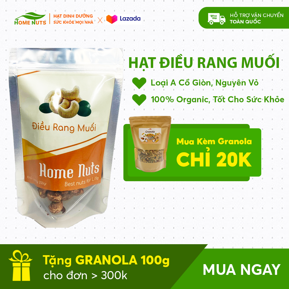 [𝐃𝐞𝐚𝐥 𝐆𝐫𝐚𝐧𝐨𝐥𝐚 𝟐𝟎𝐤] Hạt Điều Rang Muối Nguyên Vỏ Lụa Loại A Cồ Giòn, Làm Sữa Hạt Tăng Hệ Miễn Dịch - Nhập Khẩu Mỹ - Chính Hãng Home Nuts