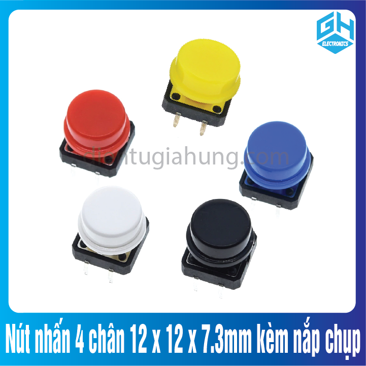 Combo 10 cái nút nhấn 4 chân 12 x 12 x 7.3mm kèm nắp chụp nhiều màu sắc