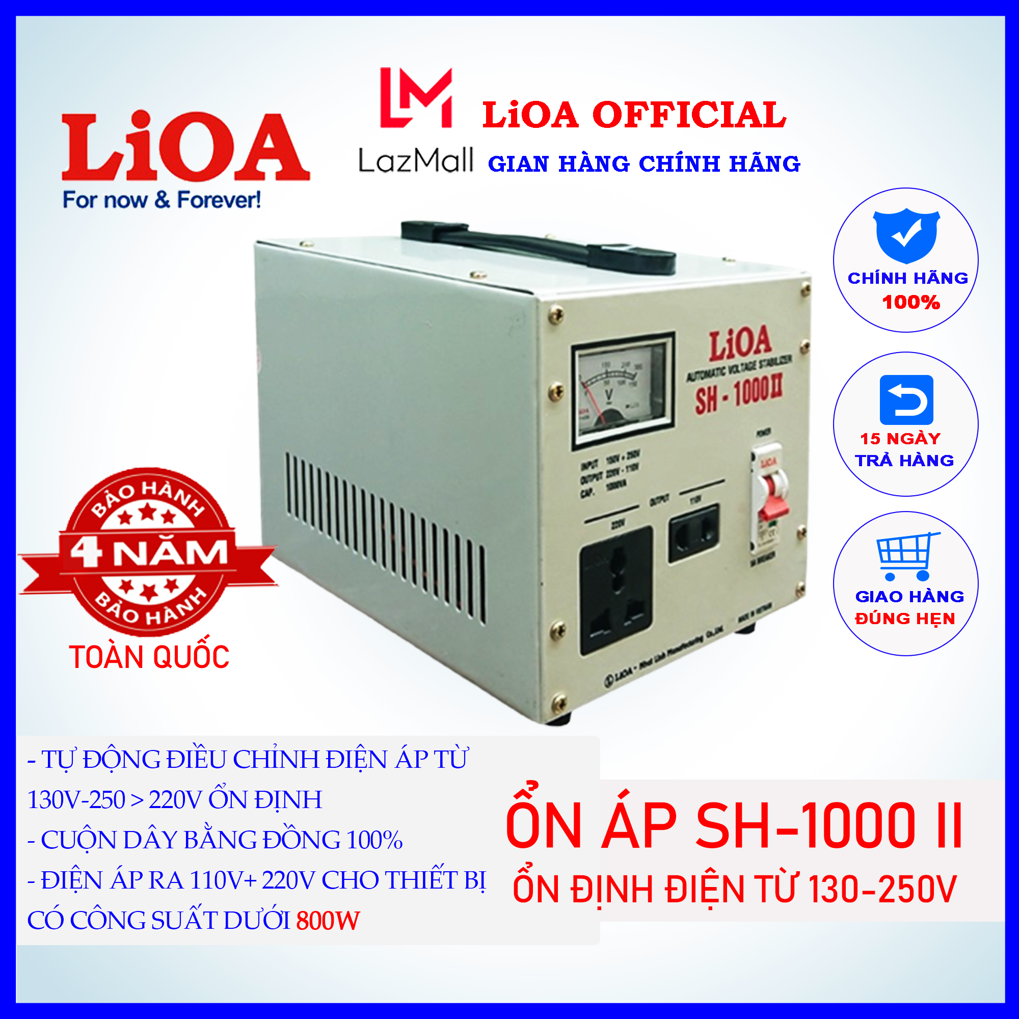 Ổn áp Lioa SH-1000II tự động điều chỉnh điện áp từ 130v-250v thành điện 220v, công suất 800w, cuộn dây bằng đồng 100%, chứng nhận chính hãng bởi Lazada