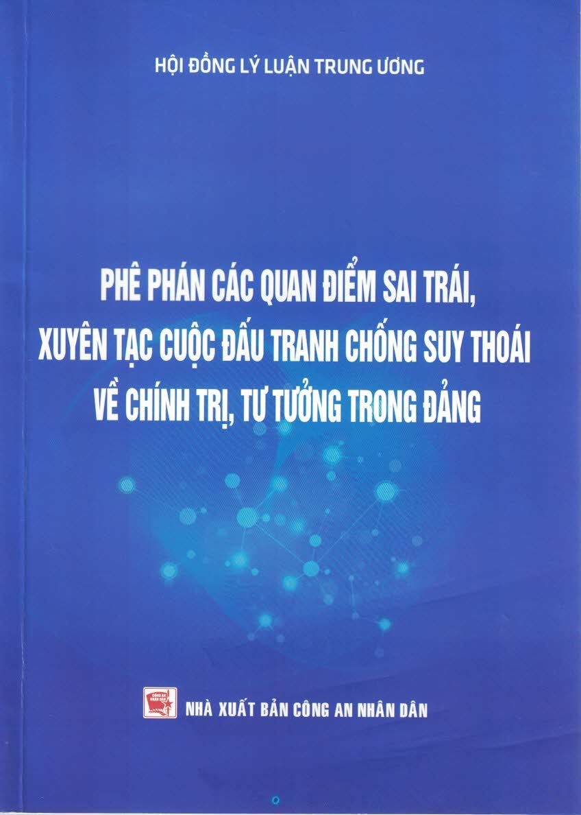 Phê phán các quan điểm sai trái, xuyên tạc cuộc đấu tranh chống suy thoái về chính trị, tư tưởng trong Đảng