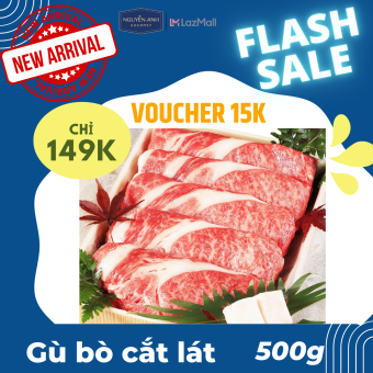 Gù bò cắt lát 500g [tỷ lệ thịt/mỡ là 6/4] thích hợp thả lẩu, nướng, xào- Giao nhanh 2h HCM