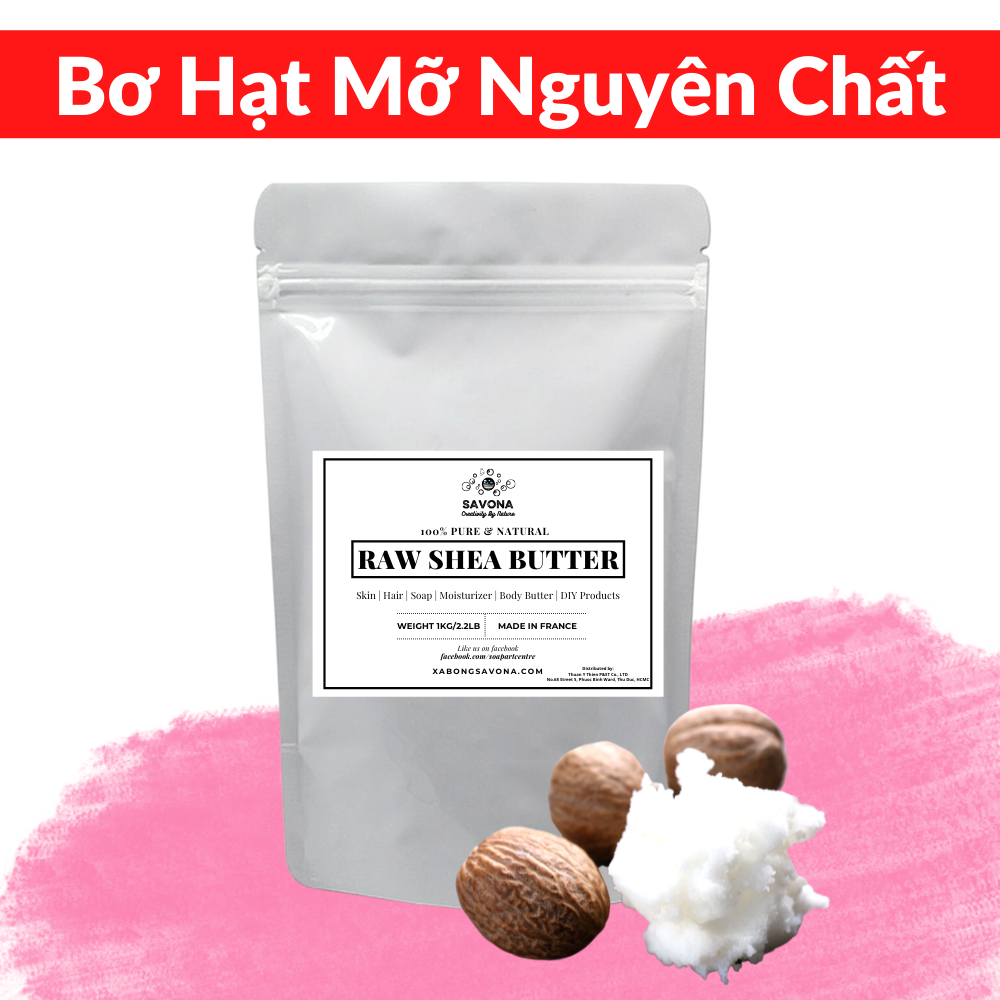 Bơ shea nguyên chất _nguyên liệu làm xà phòng, nguyên liệu làm son savona