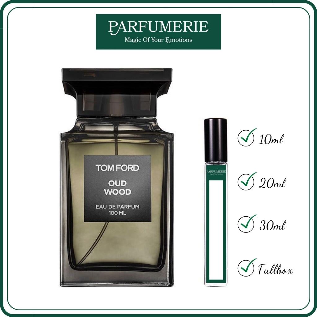 Nước hoa chiết Tom Ford Oud Wood sang trọng đầy bí ẩn
