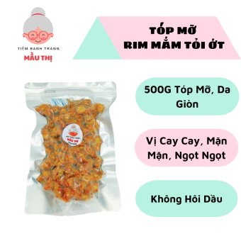 TÓP MỠ RIM MẮM TỎI ỚT - TÓP MỠ DA GIÒN ( Ăn Kèm Bánh Tráng Siêu Ngon)
