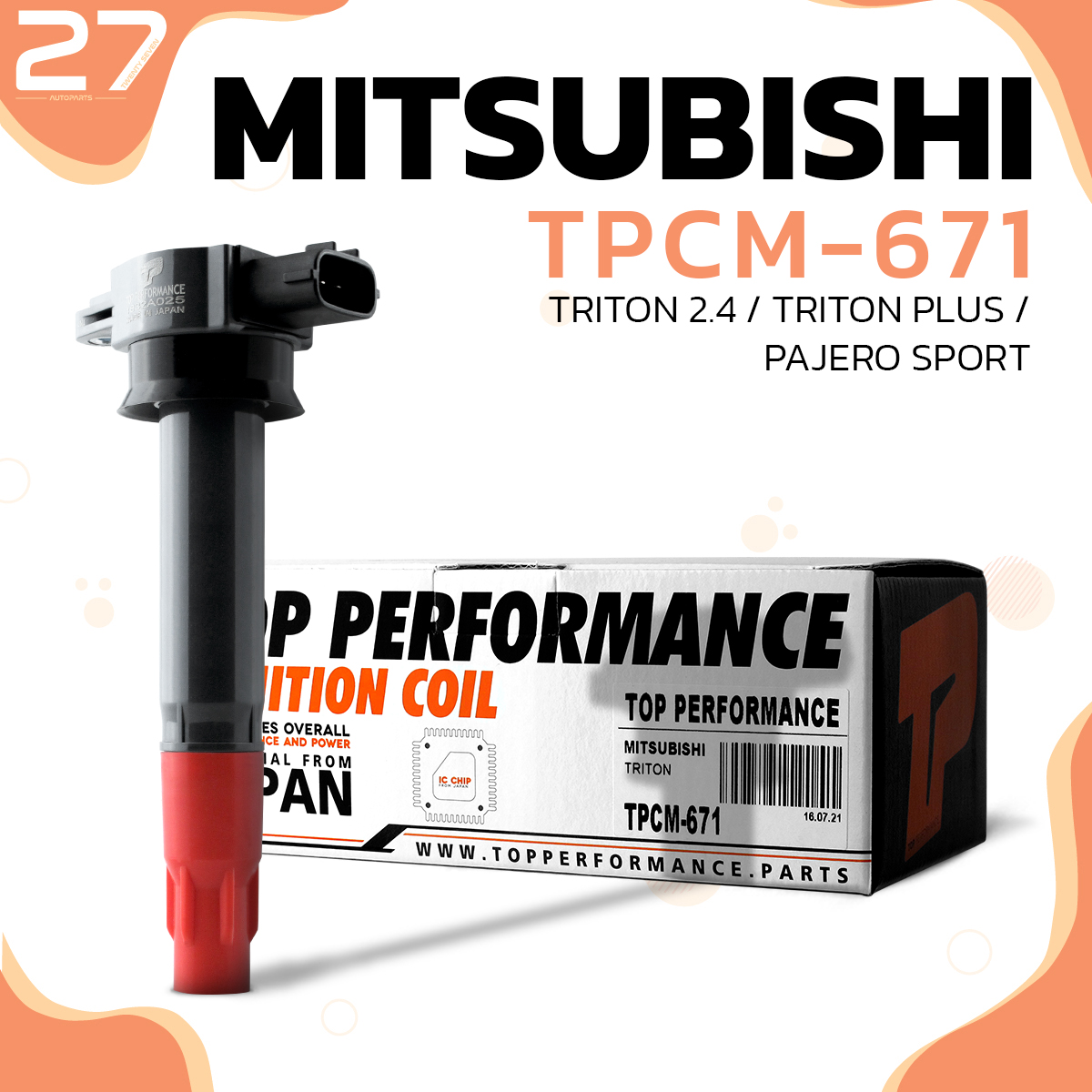 Ignition coil MITSUBISHI TRITON 2.4 / TRITON PLUS / PAJERO SPORT / 4G64 100% match - TPCM-671 - TOP PERFORMANCE - MADE IN JAPAN - Ignition coil Mitsubishi Triton Pajero 1832A025 ราคา 1,813 บาท*ส่งฟรี