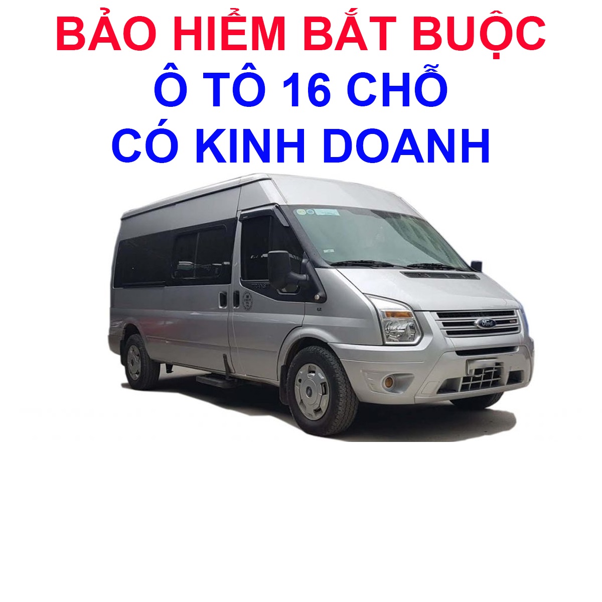 Bảo hiểm bắt buộc TNDS xe ô tô 16 chỗ có kinh doanh