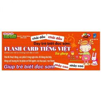 Dạy Trẻ Biết Đọc Sớm: Flash Card Tiếng Việt - Từ Ghép - Công Cát,Hoàng Dương